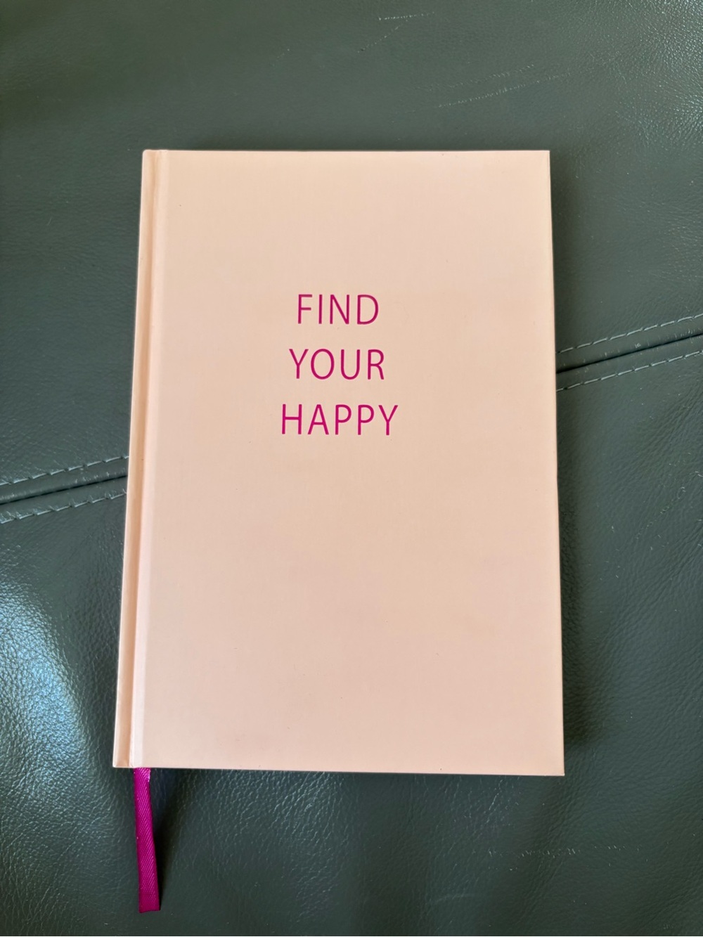 Find Your Happy Pink Hardcover Journal